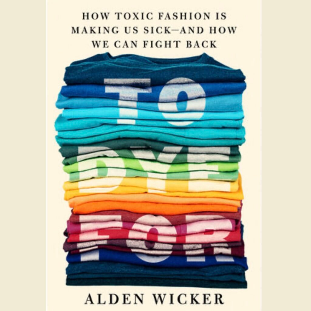 Book: To Dye For by Alden Wicker